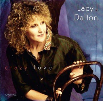 Lacy J. Dalton - Crazy Love, Verzenden, Gebruikt