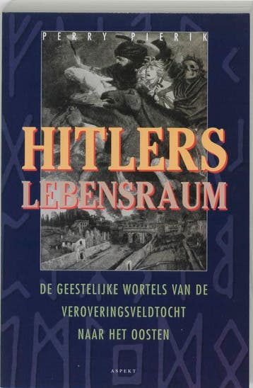 Hitlers Lebensraum 9789075323467 Perry Pierik, Verzenden, Gelezen, Perry Pierik
