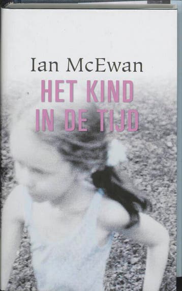 Het kind in de tijd 9789061697862 Ian McEwan, Verzenden, Ian McEwan