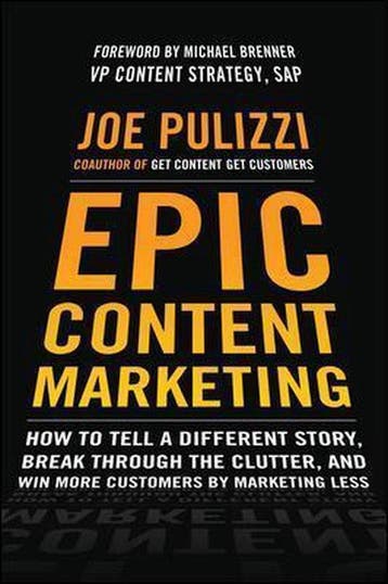Epic Content Marketing 9780071819893 Joe Pulizzi, Verzenden, Gelezen, Joe Pulizzi