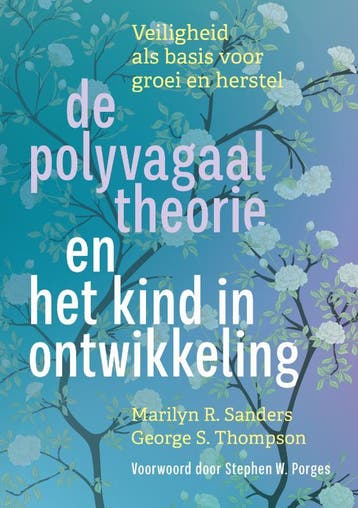 De Polyvagaaltheorie En Het Kind In Ontwikkeling | Nieuw, Verzenden, Marilyn R. Sanders; George S. Thompson