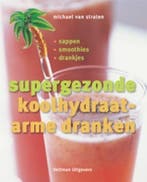 Supergezonde koolhydraatarme dranken 9789059204751, Boeken, Verzenden, Gelezen, M. van Straten