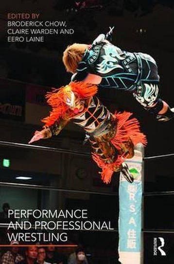 Performance and Professional Wrestling 9781138937239, Verzenden, Gelezen, Broderick Chow