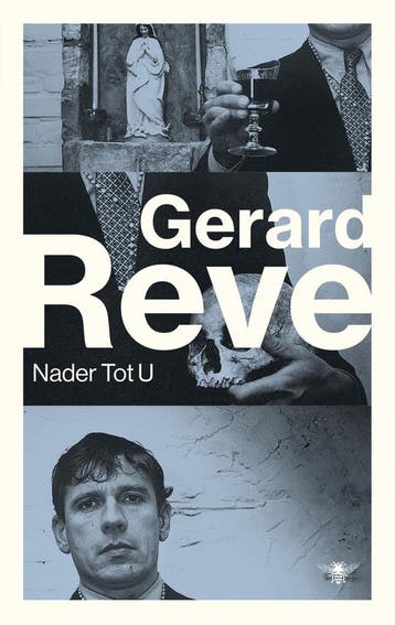 Nader tot U 9789023498933 Gerard Reve, Verzenden, Gerard Reve