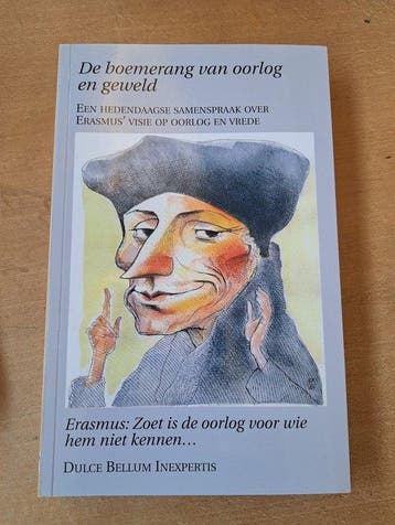 De boemerang van oorlog en geweld 9789038925721, Verzenden, Zo goed als nieuw, Desiderius Erasmus