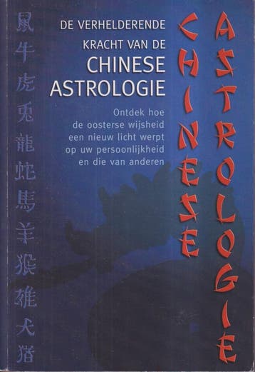 De Verhelderende Kracht van de Chinese Astrologie, Verzenden, Zo goed als nieuw, Erika Sauer
