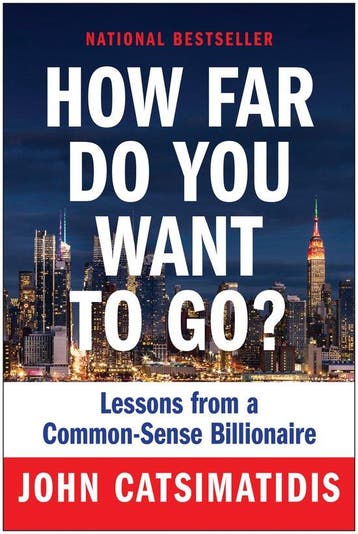 How Far Do You Want to Go? 9781637743430 John Catsimatidis, Verzenden, John Catsimatidis