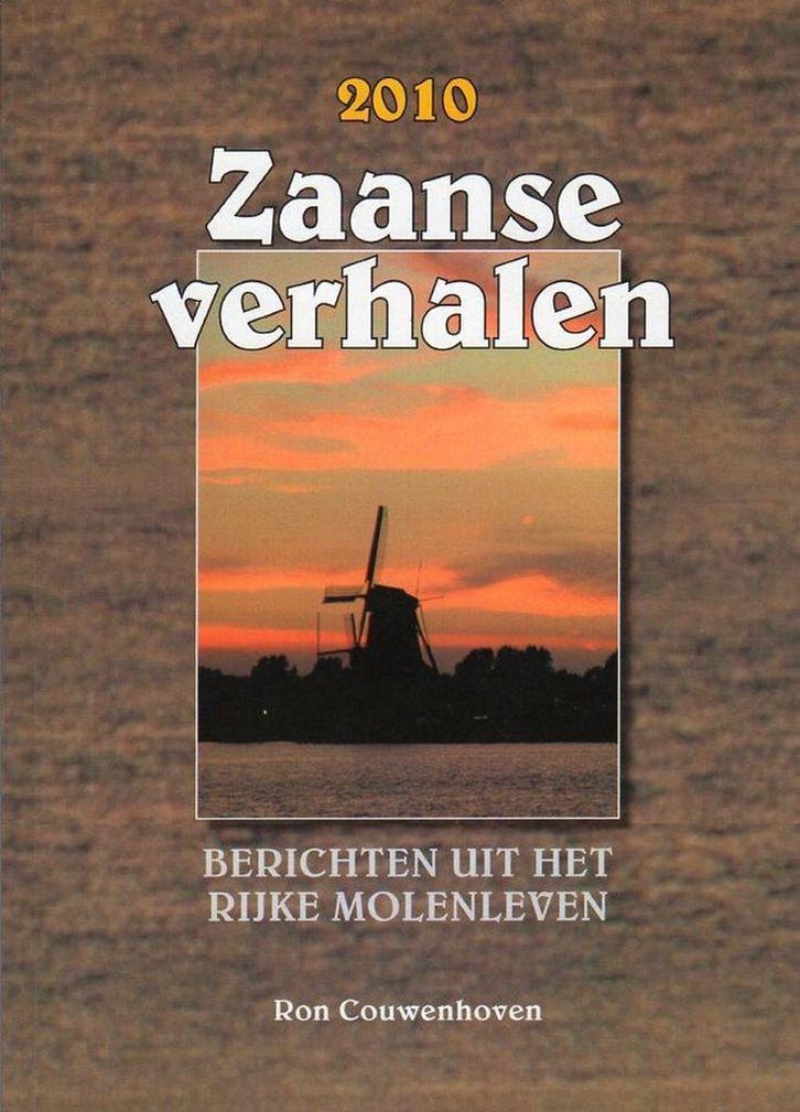 Zaanse Verhalen 2010 - Berichten uit het Rijke molenleven, Boeken, Techniek, Zo goed als nieuw, Verzenden