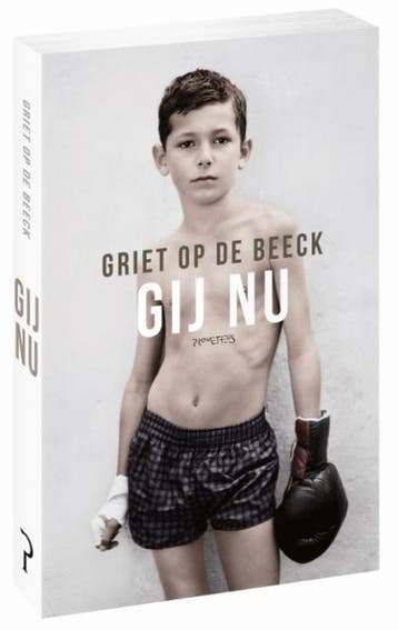 Gij nu 9789044637922 Griet Op de Beeck, Verzenden, Zo goed als nieuw, Griet Op de Beeck