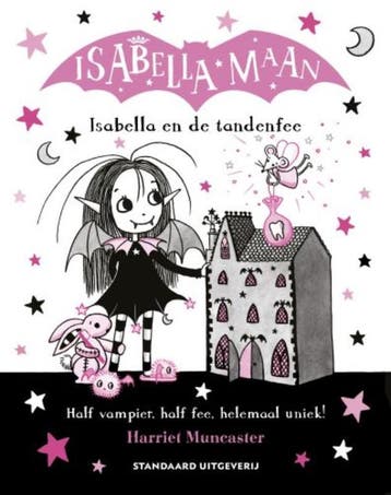 Isabella en de tandenfee / Isabella Maan / 13 9789002275913, Boeken, Verzenden, Zo goed als nieuw, Harriet Muncaster