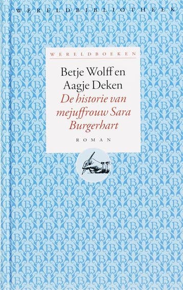 De historie van mejuffrouw Sara Burgerhart / Wereldboeken /, Boeken, Verzenden, Gelezen, Aagje Deken