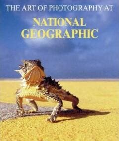 THE ART OF PHOTOGRAPHY AT NATIONAL GEOGR 9783822893111, Verzenden, J. LIVINGSTON