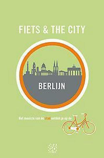 Berlijn / Fiets & the City / 5 9789491513183, Verzenden, Zo goed als nieuw