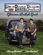 Fabulous Baker Brothers: Glorious British Grub 9780755364619, Verzenden, Gelezen, Henry Herbert