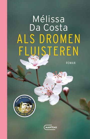 Als dromen fluisteren 9789022341681 Mélissa Da Costa, Boeken, Verzenden, Gelezen, Mélissa Da Costa