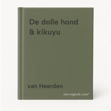De dolle hond & kikuyu 9789072144034 van Heerden, Boeken, Verzenden, Gelezen, Van Heerden