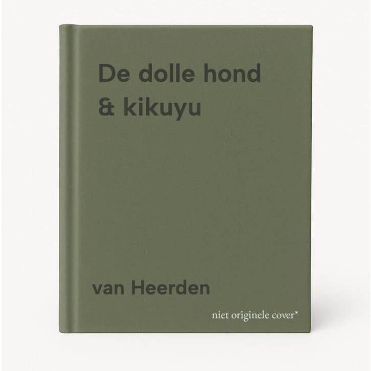 De dolle hond & kikuyu 9789072144034 van Heerden, Boeken, Romans, Gelezen, Verzenden