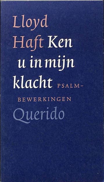 Ken u in mijn klacht 9789021464992 L. Haft, Verzenden, Gelezen, L. Haft