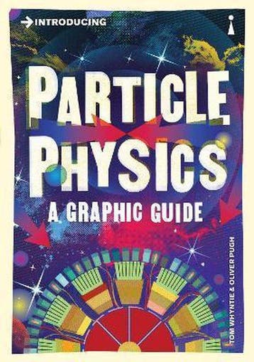 Introducing Particle Physics 9781848315891 Tom Whyntie, Verzenden, Tom Whyntie