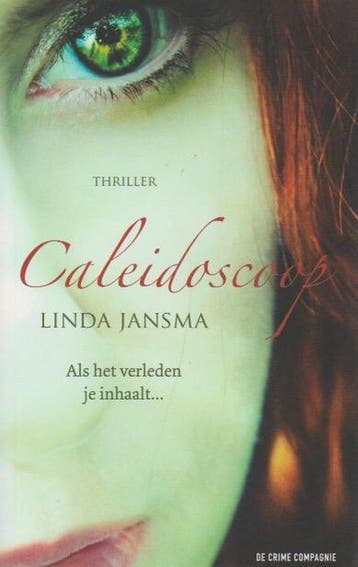 Caleidoscoop 9789461090607 Linda Jansma, Boeken, Verzenden, Gelezen, Linda Jansma