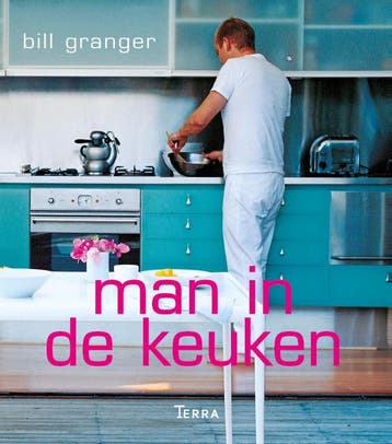 Man in de keuken 9789089895899 Bill Granger, Verzenden, Gelezen, Bill Granger