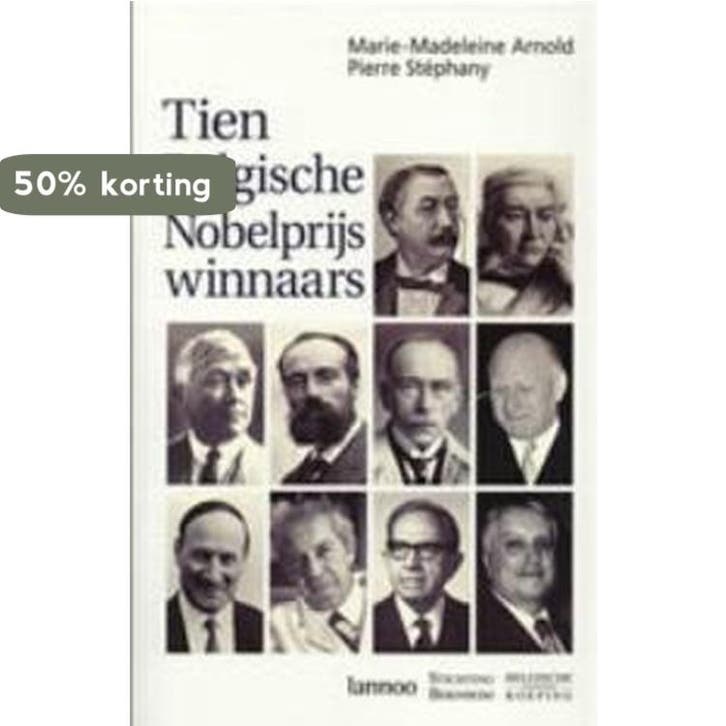 Tien Belgische Nobelprijswinnaars 9789020954258 Hugo Arnold, Boeken, Studieboeken en Cursussen, Gelezen, Verzenden