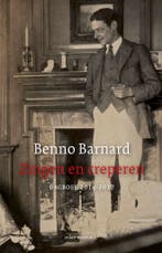 Zingen en creperen 9789025458300 Benno Barnard, Verzenden, Benno Barnard