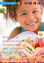 Alles over gezond eten en bewegen met kinderen van 4-18 jaar, Boeken, Verzenden, Gelezen