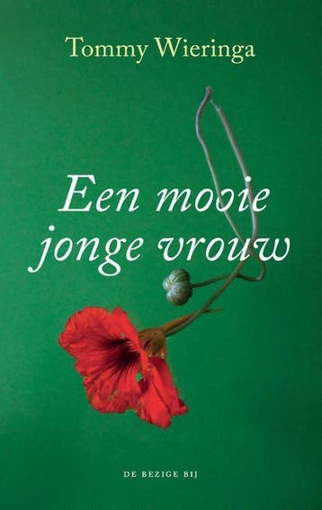 Een mooie jonge vrouw 9789403105406 Tommy Wieringa, Verzenden, Tommy Wieringa