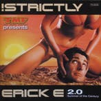 Erick E - Strictly Erick E 2.0 - Summer Of The Century, Verzenden