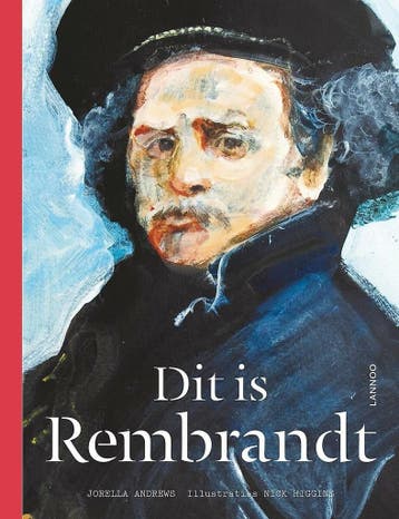 Dit is - Dit is Rembrandt (9789401432832, Jorella Andrews), Antiek en Kunst, Verzenden