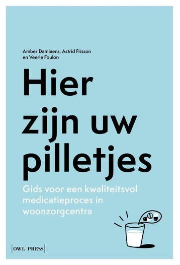 Hier Zijn Uw Pilletjes | Nieuw, Verzenden, Veerle Foulon; Amber Damiaens; Astrid Frisson
