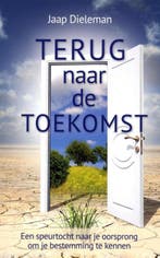 Terug naar de toekomst 9789073982147 Jaap Dieleman, Verzenden, Gelezen, Jaap Dieleman