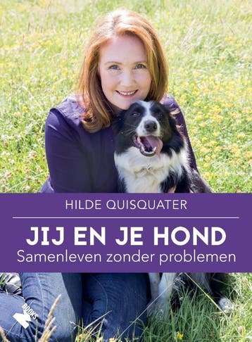 Jij en je hond 9789022334119 Hilde Quisquater, Verzenden, Hilde Quisquater