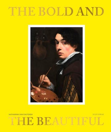 The Bold And The Beautiful In Flemish Portraits | Nieuw, Boeken, Verzenden, Nieuw, Katharina Van Cauteren; Nils Bütttner; Matthias Ubl; Hildegard Van de Velde
