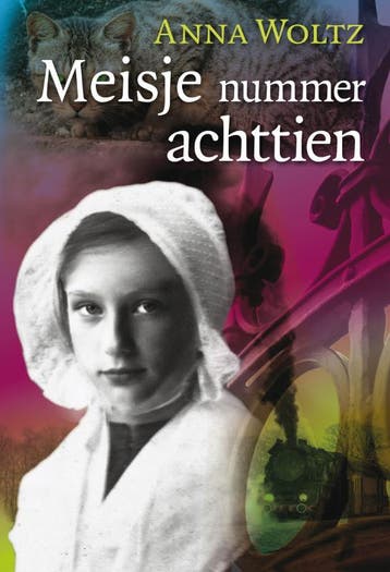 Meisje nummer achttien 9789025857240 Anna Woltz, Verzenden, Anna Woltz