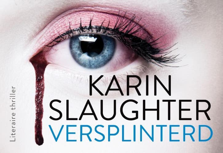 Versplinterd / Will Trent / 2 9789049805524 Karin Slaughter, Boeken, Thrillers, Gelezen, Verzenden