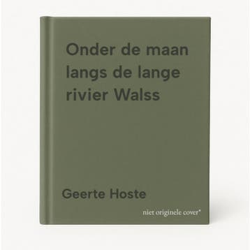 Onder de maan langs de lange rivier Walss 9789460017605, Verzenden, Gelezen, Geerte Hoste