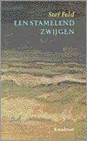 Een stamelend zwijgen - Feld, Verzenden, Nieuw