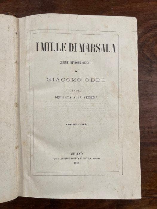 Giacomo Oddo - I mille di Marsala - 1863, Antiek en Kunst, Antiek | Boeken en Manuscripten