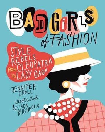 Bad Girls of Fashion 9781554517855 Jennifer Croll, Verzenden, Jennifer Croll
