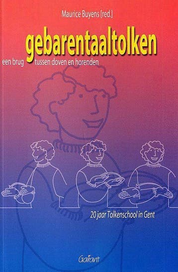 Gebarentaaltolken 9789044112924, Verzenden, Zo goed als nieuw