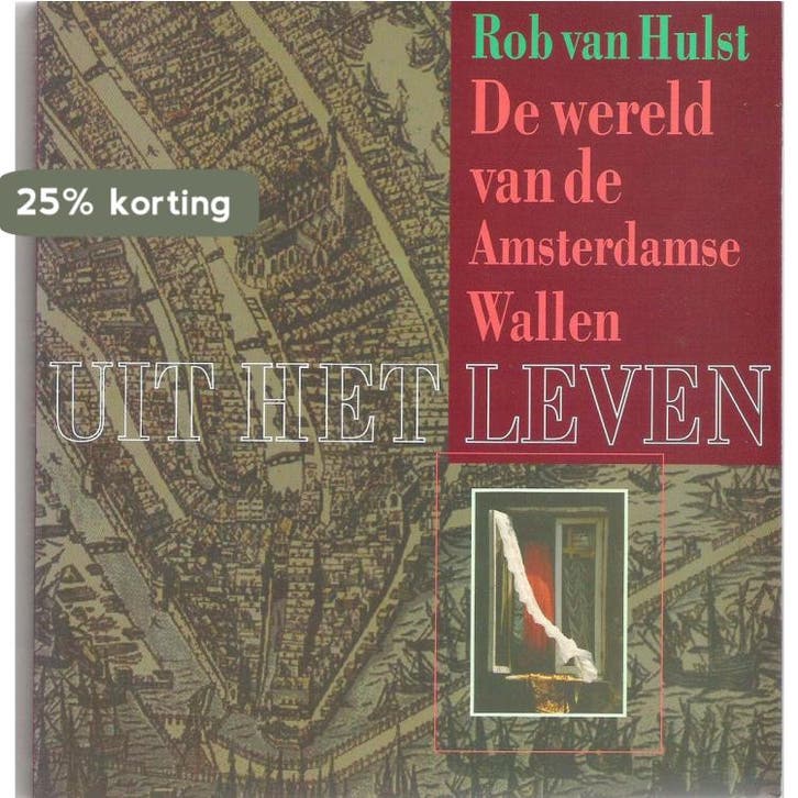 UIT HET LEVEN WERELD AMSTERDAM 9789012080583 Hulst, Boeken, Politiek en Maatschappij, Gelezen, Verzenden