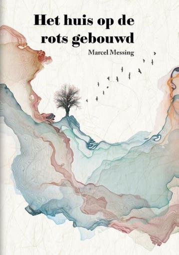 Het huis op de rots gebouwd 9789464610192 Marcel Messing, Boeken, Verzenden, Zo goed als nieuw, Marcel Messing