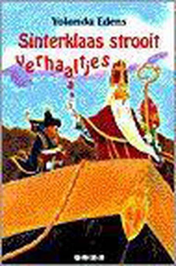 Sinterklaas strooit verhaaltjes 9789000032518 Yolanda Edens, Verzenden, Yolanda Edens