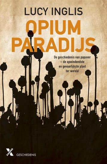 Opiumparadijs 9789045219899 Lucy Inglis, Verzenden, Zo goed als nieuw, Lucy Inglis