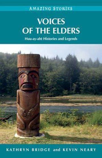Voices of the Elders 9781927051948 Kathryn Bridge, Verzenden, Kathryn Bridge