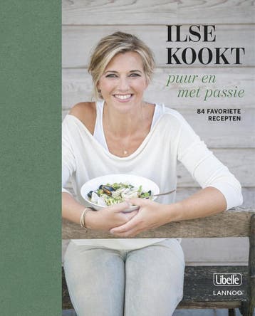 Ilse kookt - Puur en met passie / Ilse kookt 9789401429184, Verzenden, Zo goed als nieuw, Ilse D'Hooge