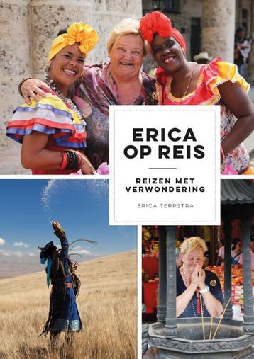 Erica op reis 9789021573557 Erica Terpstra, Verzenden, Erica Terpstra
