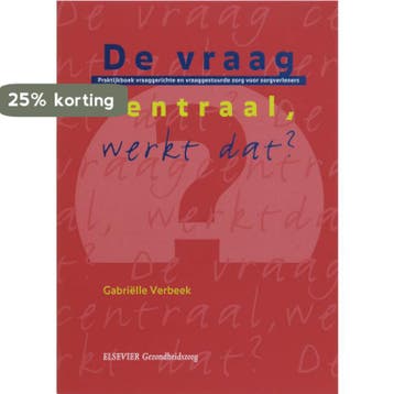 De vraag centraal, werkt dat ? 9789035226098, Boeken, Wetenschap, Verzenden, Gelezen, Gabrielle Verbeek